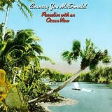 Country Joe McDonald - Paradise with an Ocean View