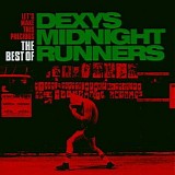 Dexy's Midnight Runners - Let's Make This Precious (The Best Of)