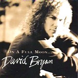 David Bryan - On A Full Moon...