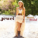Jewel - Sweet and Wild