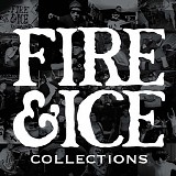 Fire & Ice - Collections