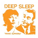 Deep Sleep - Manic Euphoria