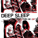 Deep Sleep - Turn Me Off