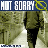Not Sorry - Moving On