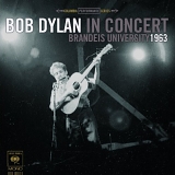 Bob Dylan - Bob Dylan in Concert - Brandeis University 1963-05-10