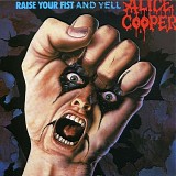 Alice Cooper - Raise Your Fist And Yell