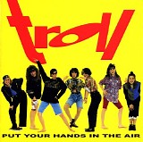 Troll - Put Your Hands In The Air