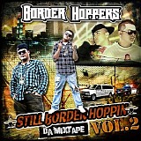 Border Hoppers - Still Border Hoppin Da Mixtape V