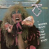 Twisted Sister - I Wanna Rock