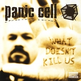 Panic Cell - What Doesn't Kill Us