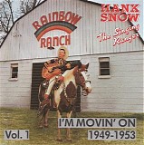 Hank Snow - I'm Movin' On  1949-1953  [4 disc set]