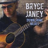 Bryce Janey - Down Home Blues @320