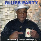 Charles 'Big Daddy' Stallings - Blues Party @320