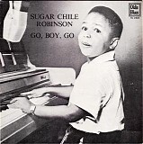 "Sugar Chile" Robinson - Go Boy Go [LP rip]   @VBR