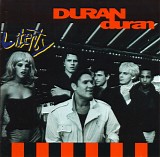 Duran Duran - Liberty