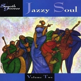Jazzy Soul Volume 2 - Smooth Grooves Jazzy Soul Volume Two