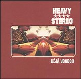 Heavy Stereo - Dιjΰ Voodoo