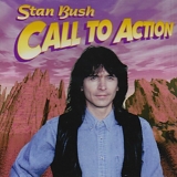 Bush, Stan - Call To Action