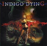 Indigo Dying - Indigo Dying