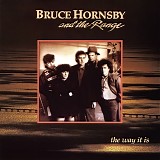 Hornsby And The Range, Bruce - The Way It Is