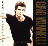 Vannelli, Gino - Inconsolable Man
