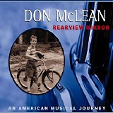 Don McLean - Rearview Mirror - An American Musical Journey