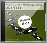 Ron Reeser & Dan Saenz Ft Jennifer Karr - Promo Only Mainstream Club April