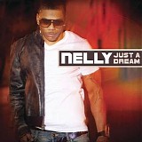 Nelly - Just a Dream - Single