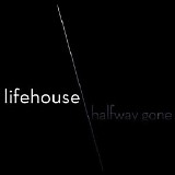 Lifehouse - Halfway Gone