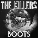 The Killers - Boots - Single