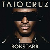 Taio Cruz - Rokstarr (Bonus Track Version)