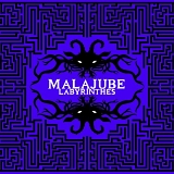 Malajube - Labyrinthes