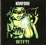 KMFDM - WTF?!