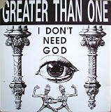 Greater Than One - I Don't Need God