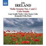 Ireland: Violin Sonatas Nos. 1 & 2 - Cello Sonata