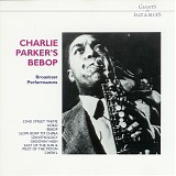 Charlie Parker - Broadcast Performances