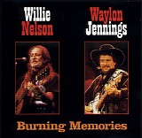 Willie Nelson & Waylon Jennings - Burning Memories