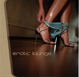 Various Artists - Erotic Lounge Vol.1 CD1