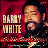 Barry White - Let the Music Play