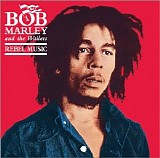 Bob Marley & the Wailers - Rebel Music