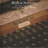 Willie Nelson - You Don't Know Me (The Songs of Cindy Walker)