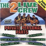 2 Live Crew - Private Personal Parts