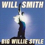 Will Smith - Big Willie Style