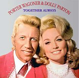 Porter Wagoner & Dolly Parton - Together Always