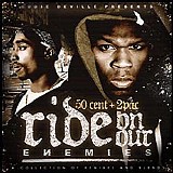 50 Cent - 50 Cent & 2Pac Ride On Our Enemies