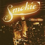 Smokie - On The Wire
