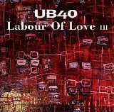 UB40 - Labour of Love 3