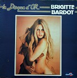Brigitte Bardot - Le Disque D'Or