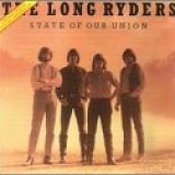Long Ryders, The - State Of Our Union