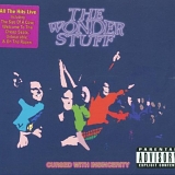 Wonder Stuff, The - Cursed With Insincerity